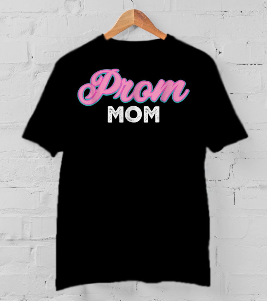 Prom Mom Pink And White T-Shirt