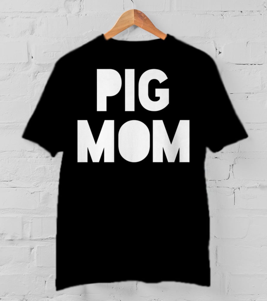 Pig Mom Mother Of Pigs82 T-Shirt