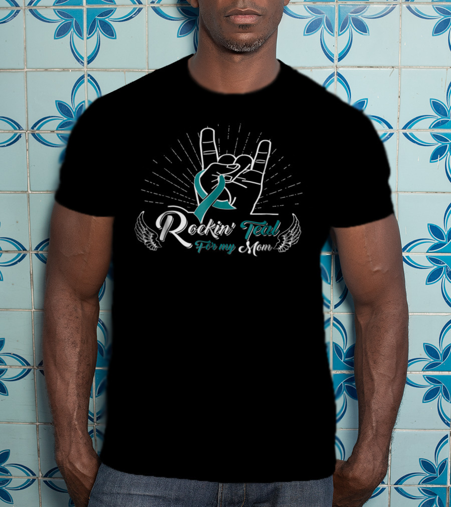 Rockin' Teal For My Mom Polycystic Kidney Disease PKD Awareness T-Shirt