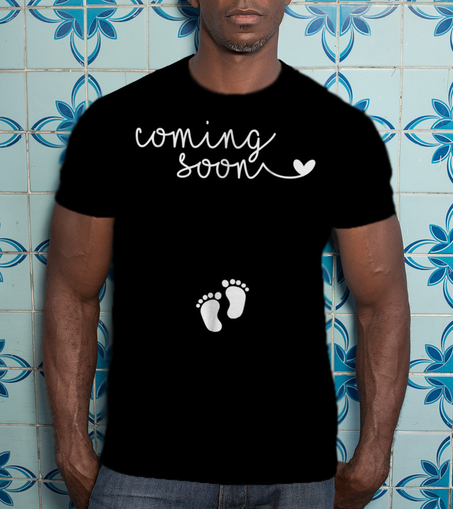 Coming Soon Pregnancy Announcement With Baby Feet For Pregnant Mom To Be64 T-Shirt