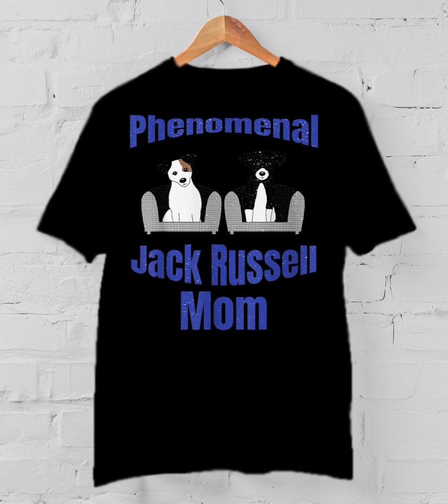 Phenomenal Jack Russell Mom T-Shirt