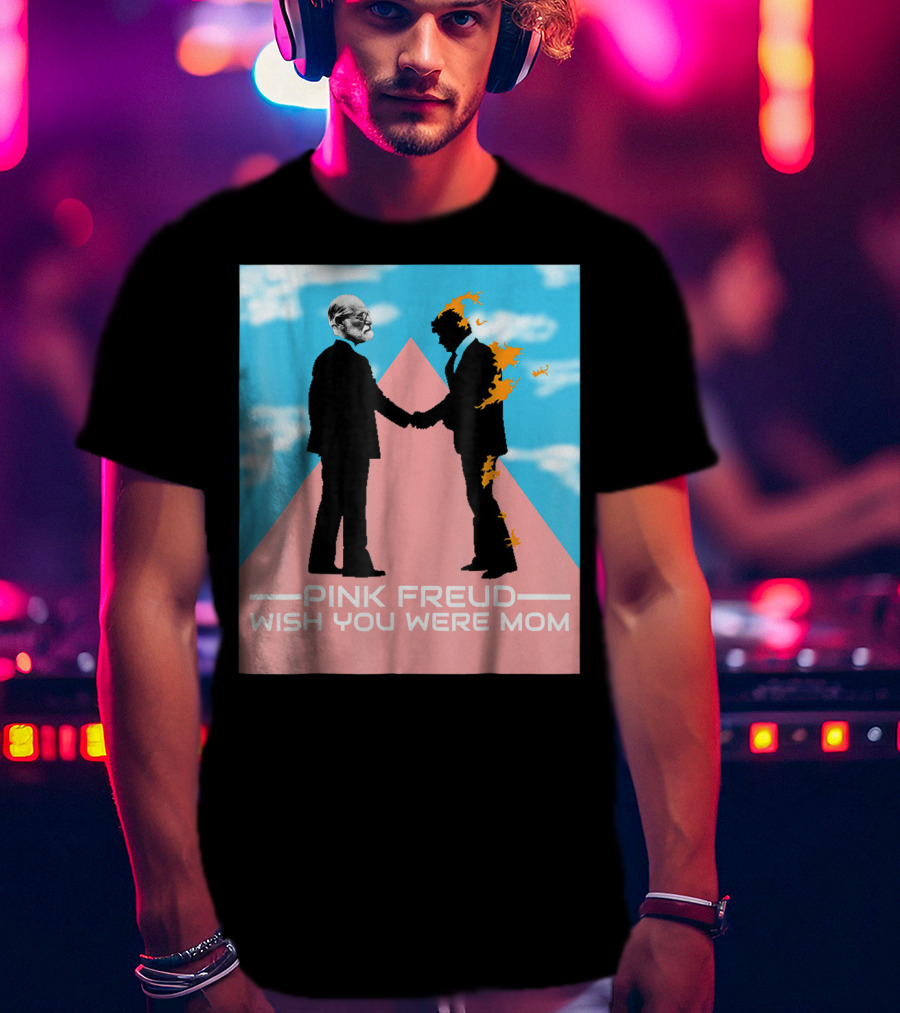 Pink Freud Wish You Were Mom Band Silhouettes On Pink Triangle With Blue Sky Background T-Shirt