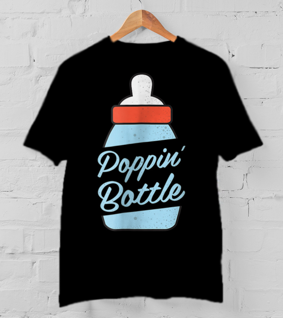 Poppin Bottles New Mom And Dad Baby Bottle T-Shirt