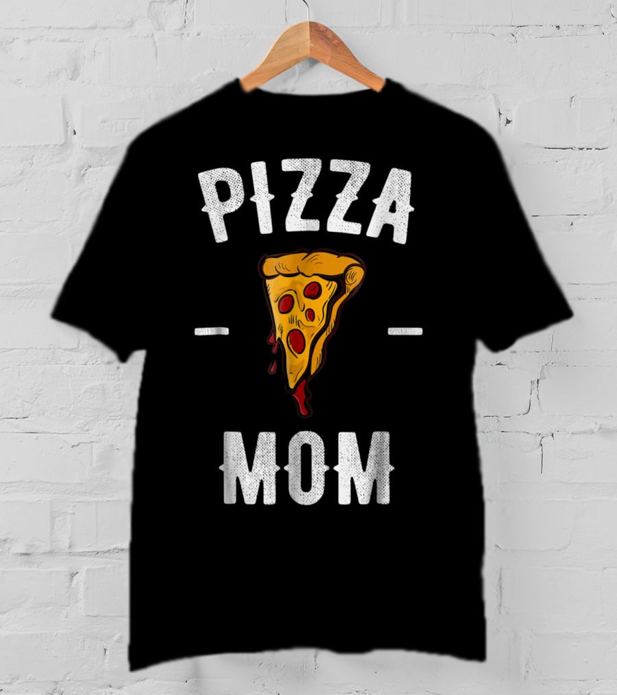 Pizza Mom Pizza Lover Pizza Slice T-Shirt