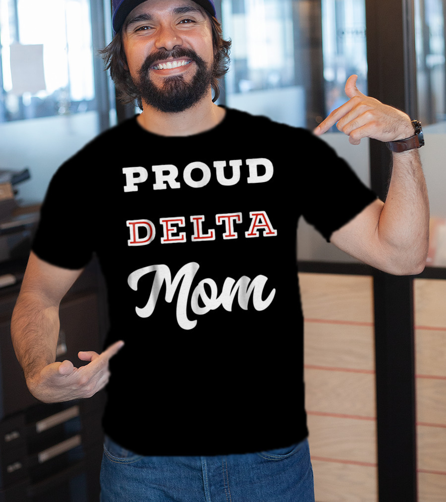 Proud Delta Mom T-Shirt