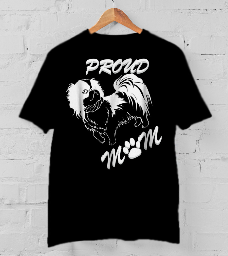 Proud Dog Mom For DogPet Lover With Love For Dog64 T-Shirt