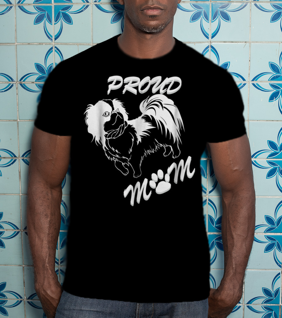 Proud Dog Mom For DogPet Lover With Love For Dog64 T-Shirt