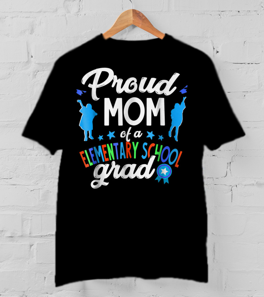 Proud Mom Of A Elementary School Grad Colorful Silhouettes And Stars T-Shirt