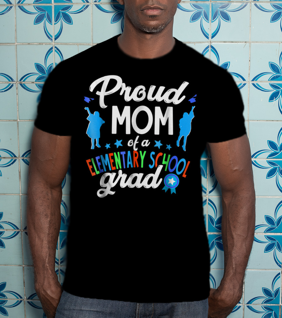 Proud Mom Of A Elementary School Grad Colorful Silhouettes And Stars T-Shirt