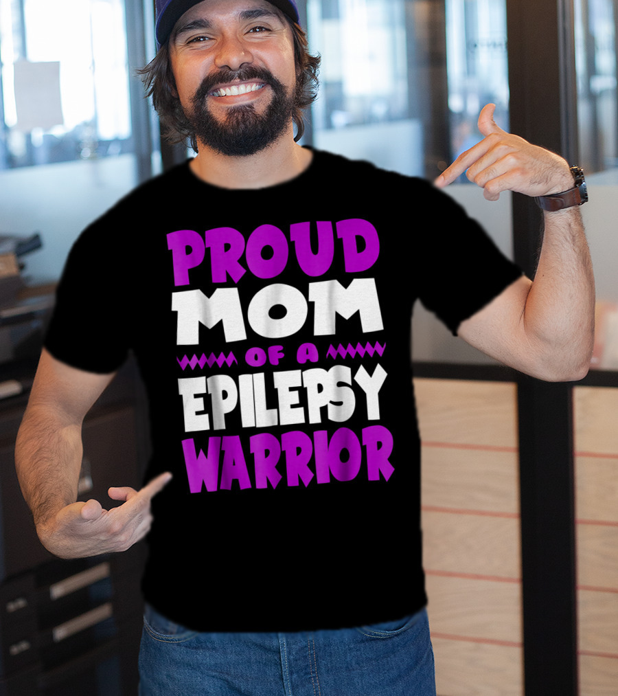 Proud Mom Of A Epilepsy Warrior T-Shirt