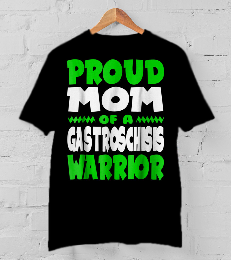 Proud Mom Of A Gastroschisis Warrior Awareness T-Shirt