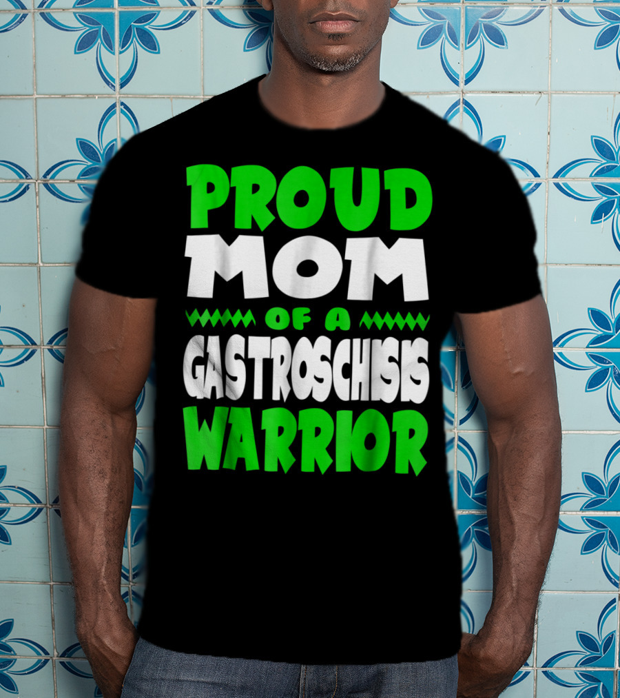 Proud Mom Of A Gastroschisis Warrior Awareness T-Shirt