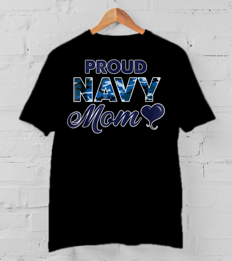 Proud Navy Mom Camo Heart 23 Bragging Rights T-Shirt