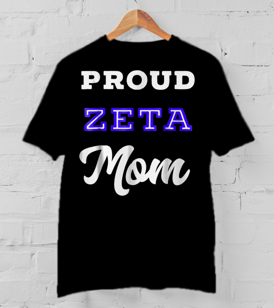 PROUD ZETA MOM 76 T-Shirt