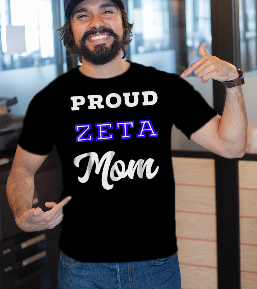 PROUD ZETA MOM 76 T-Shirt