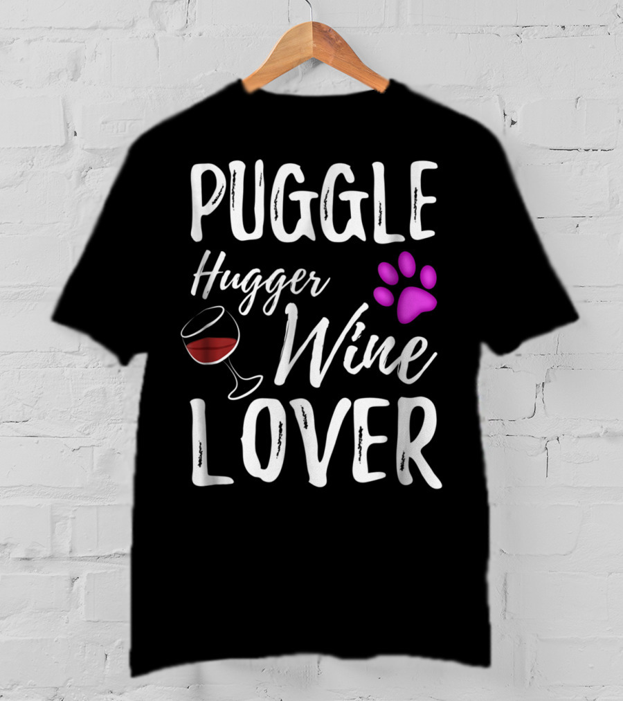 Puggle Hugger Wine Lover Paw Print Dog Parent T-Shirt