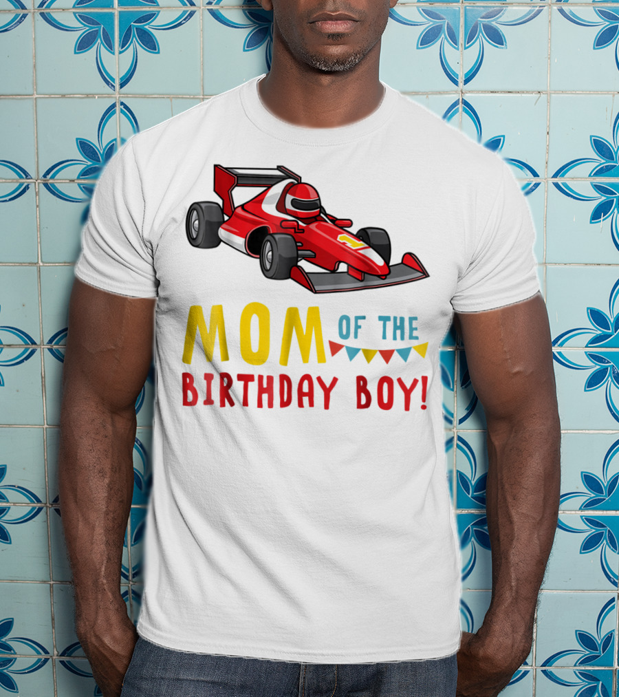 Mom Of The Birthday Boy Racer Car T-Shirt