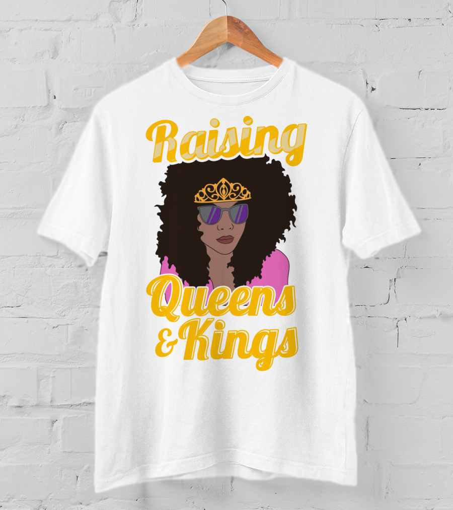 Raising Queens And Kings Afro Mama Tiara Sunglasses T-Shirt