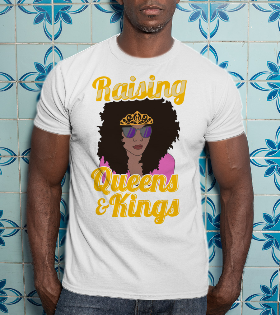 Raising Queens And Kings Afro Mama Tiara Sunglasses T-Shirt