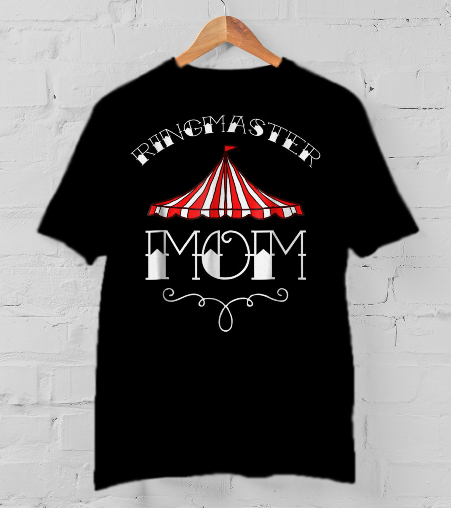Ringmaster Mom Circus Carnival Children Birthday Party T-Shirt