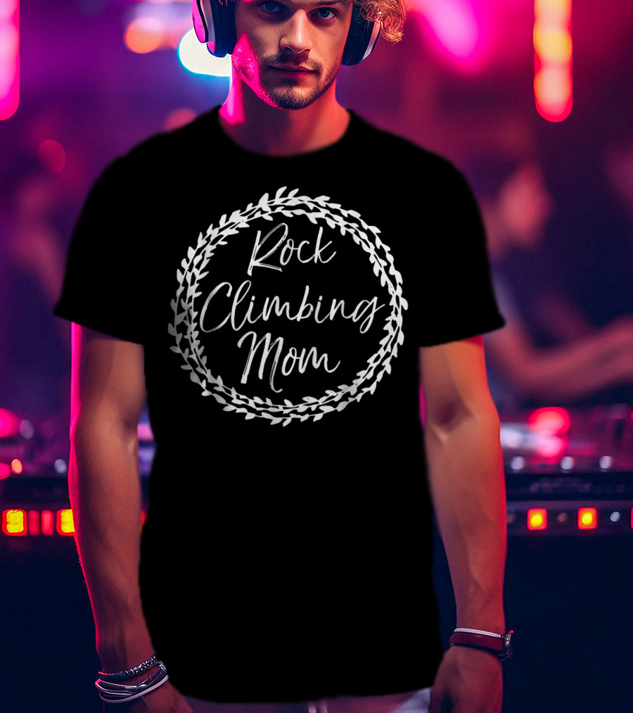Rock Climbing Mom Cute Flower Circle Mountain Climber T-Shirt