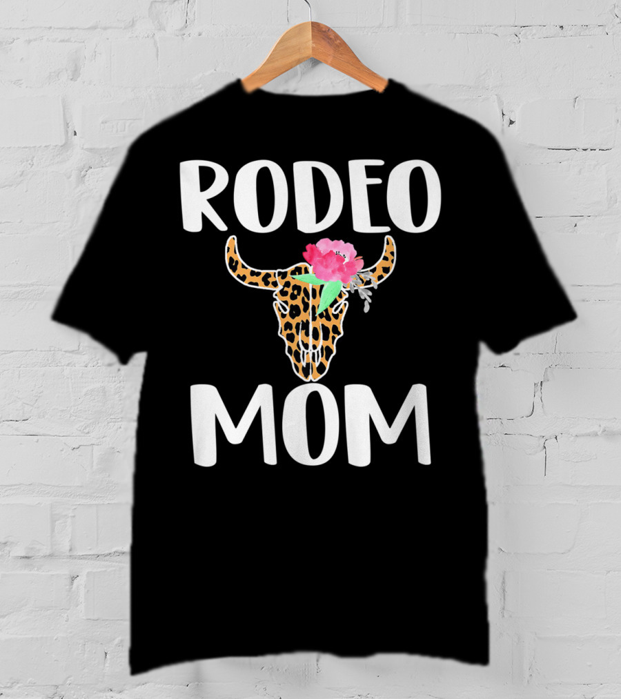 Rodeo Mom Leopard Bull Skull Floral Rodeo Mom T-Shirt