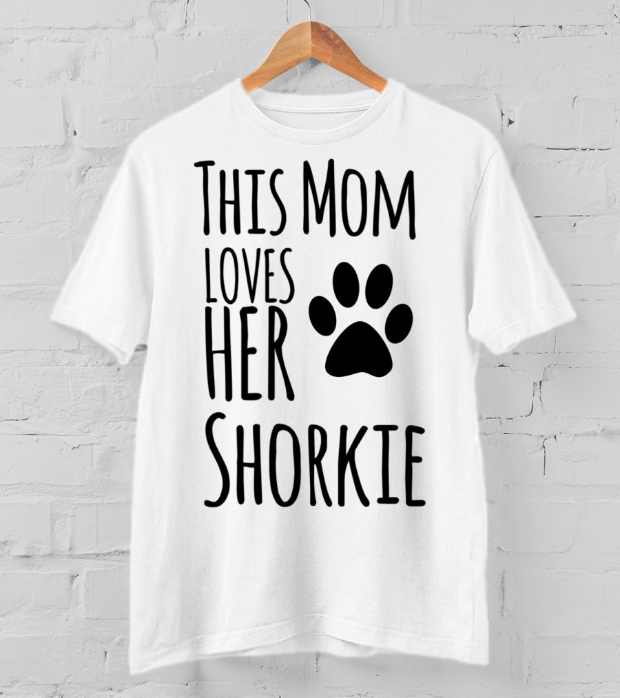 This Mom Loves Her Shorkie Paw Print Dog Owner Pet Lover T-Shirt