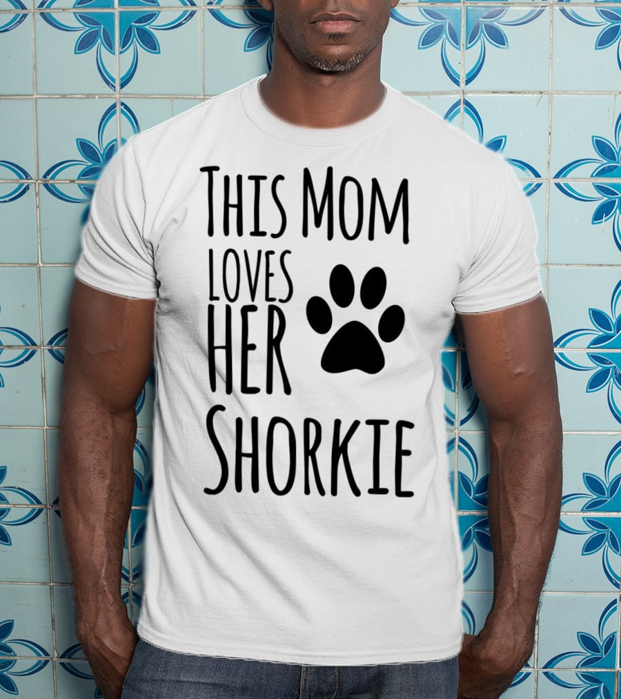 This Mom Loves Her Shorkie Paw Print Dog Owner Pet Lover T-Shirt