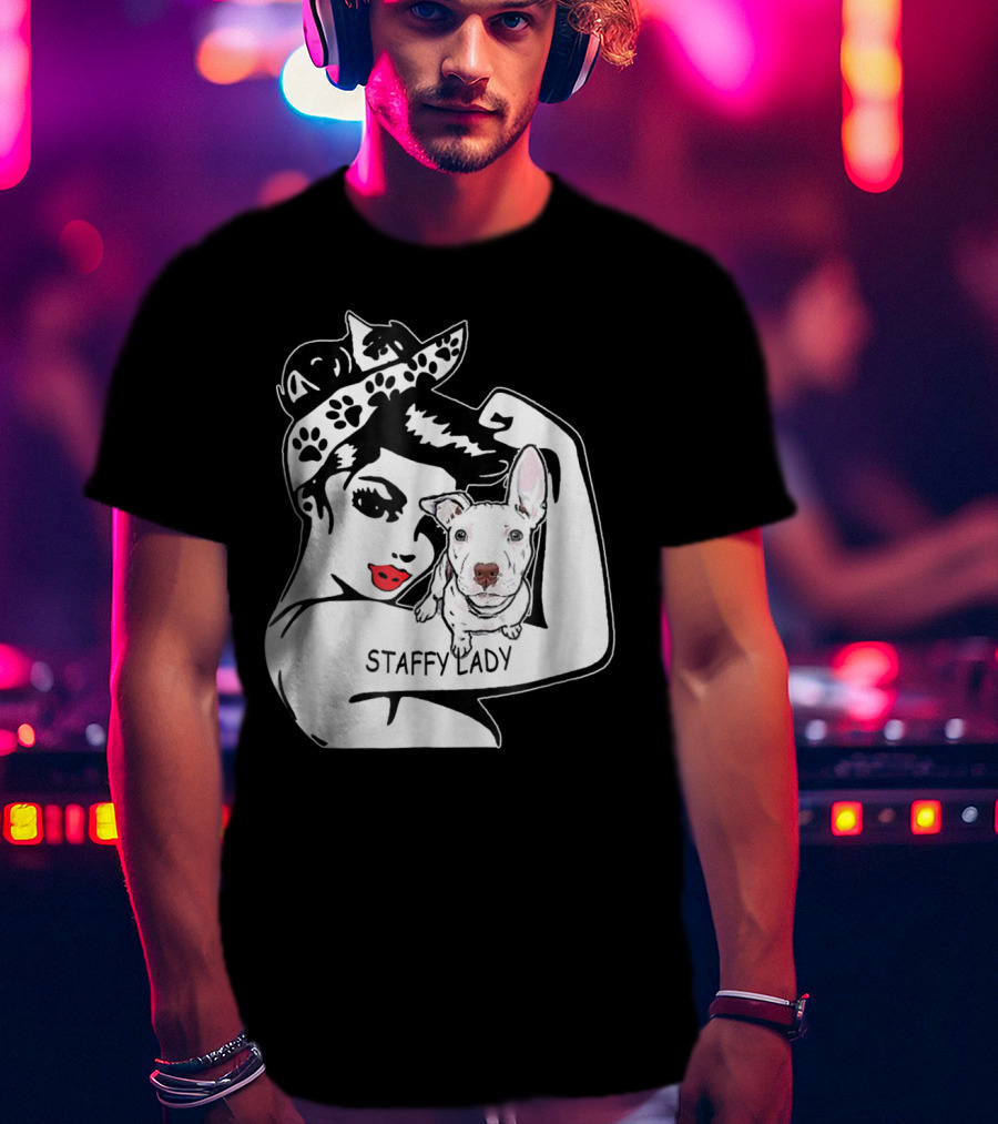 Staffy Lady Staffordshire Bull Terrier Strong Mom Birthday T-Shirt
