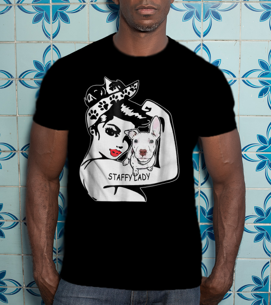 Staffy Lady Staffordshire Bull Terrier Strong Mom Birthday T-Shirt