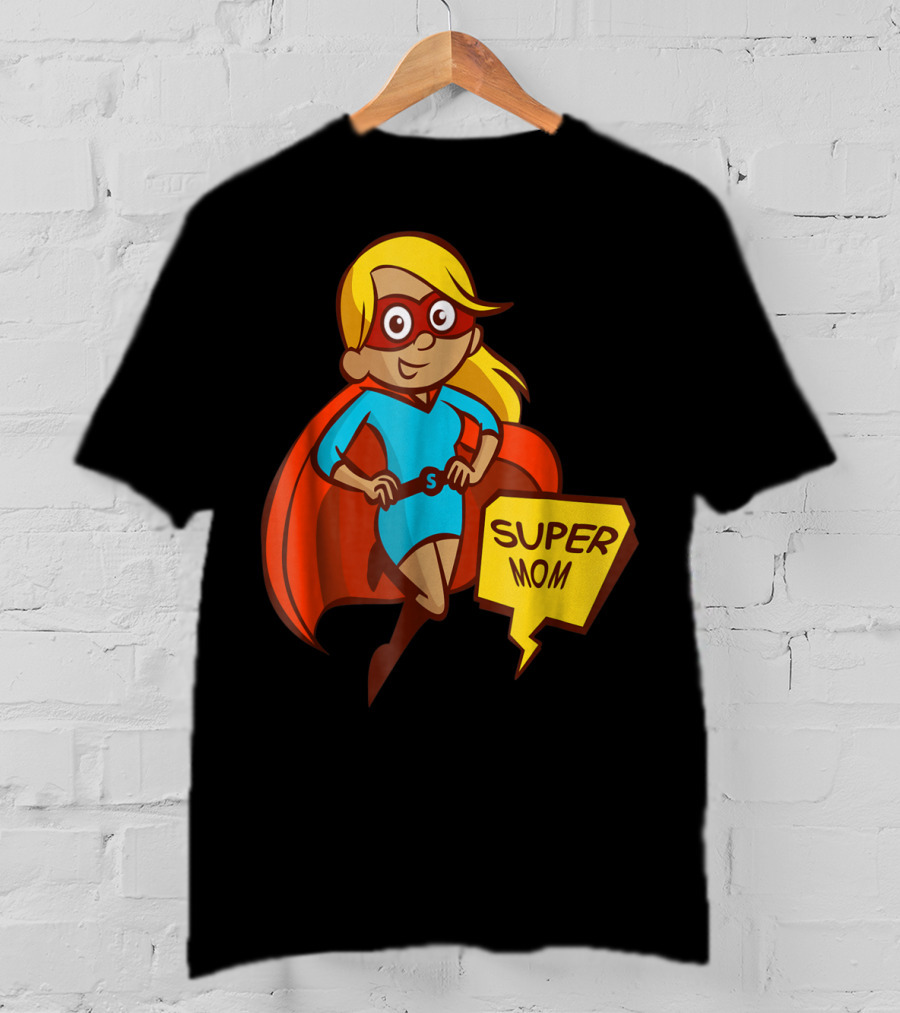 Super Mom T-Shirt