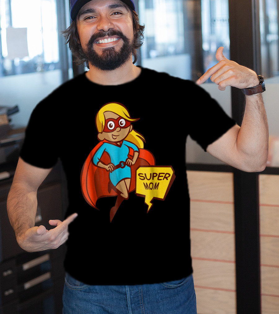 Super Mom T-Shirt