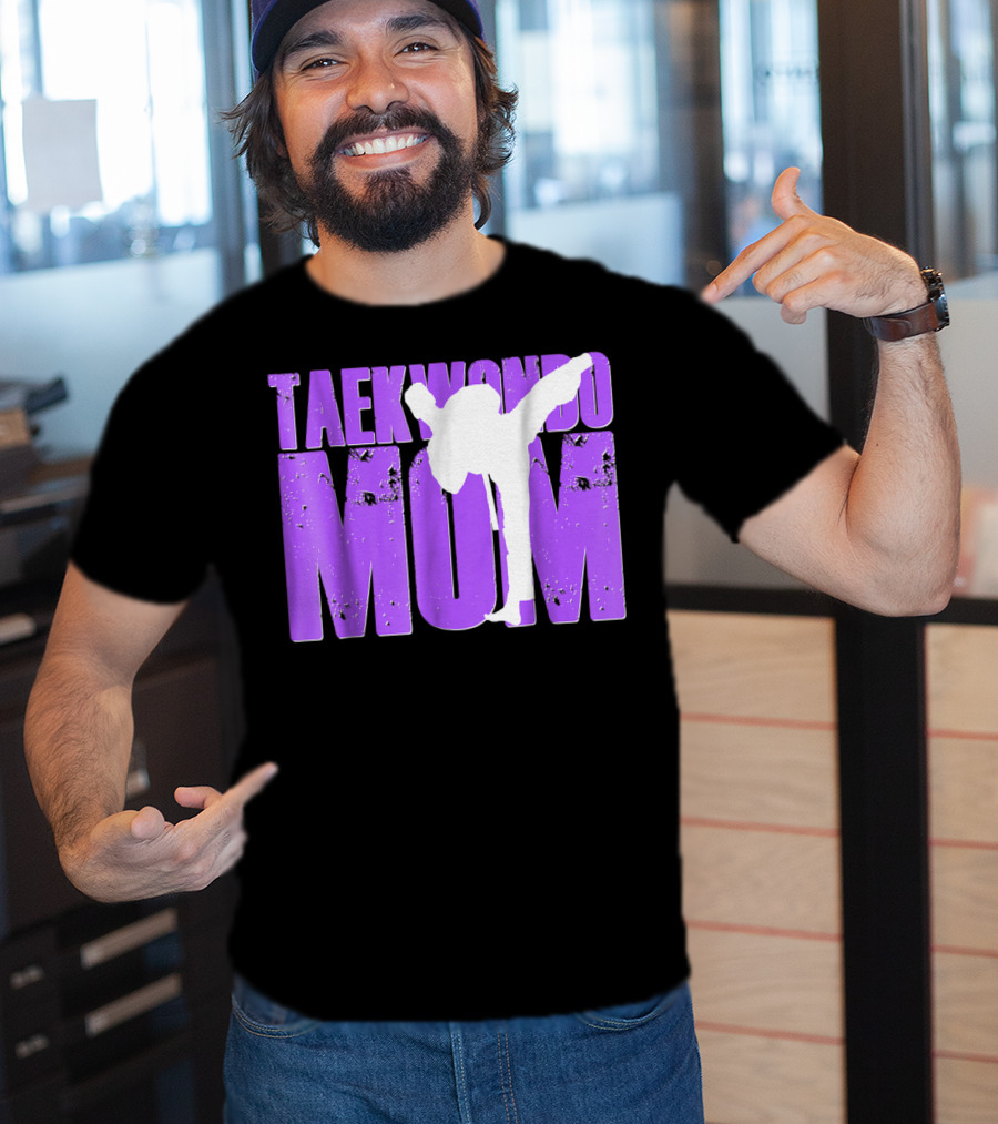 Taekwondo Mom Martial Arts Kick T-Shirt