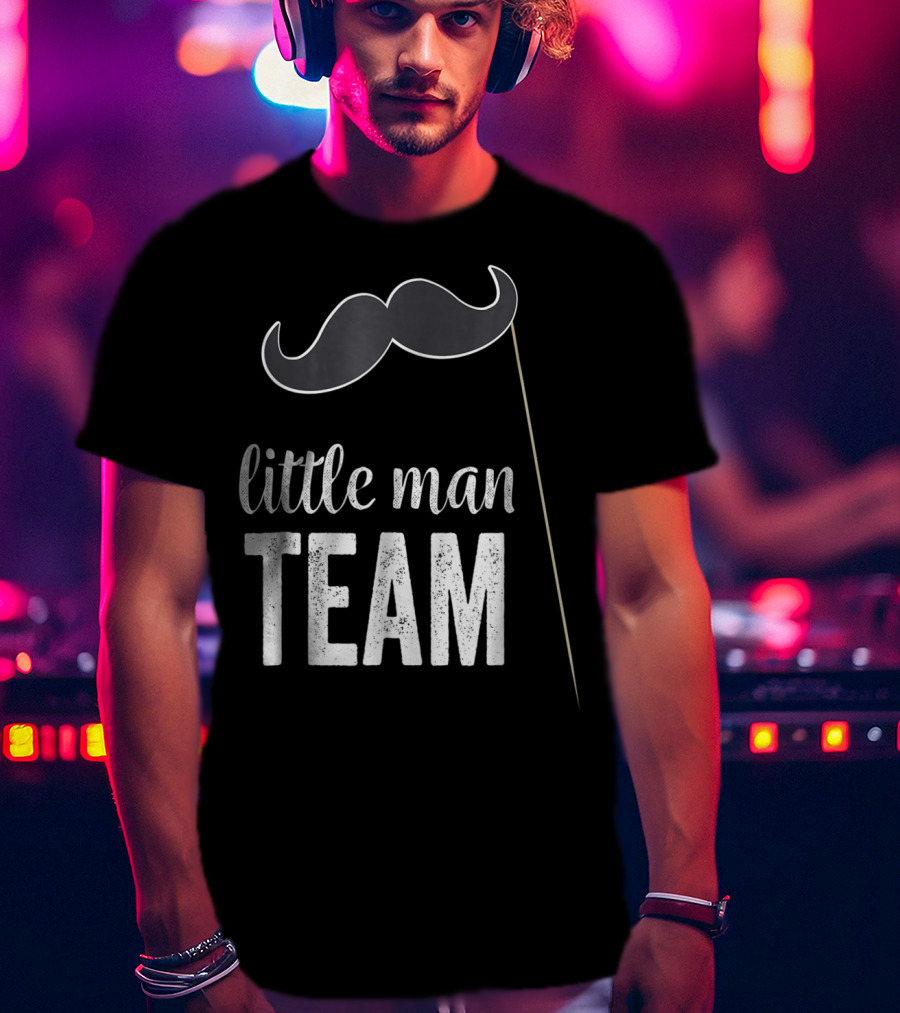 Little Man Team Mustache Gender Reveal Party T-Shirt