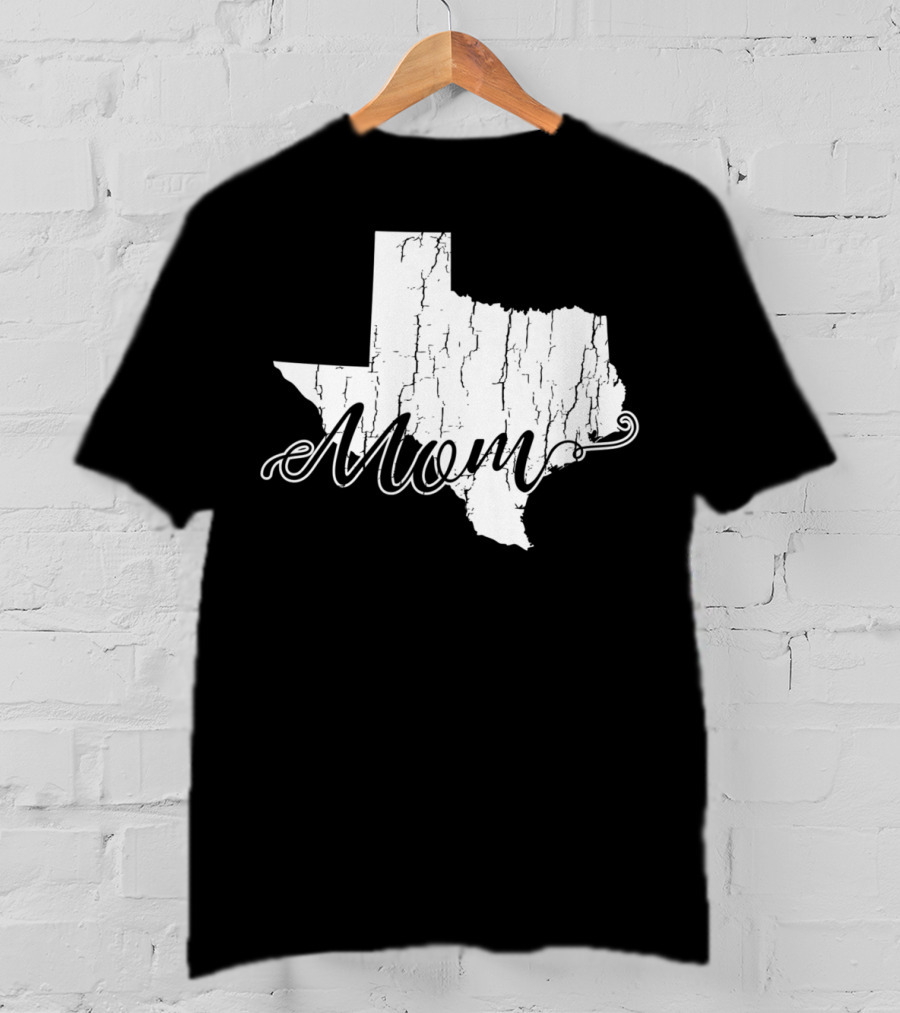 Mom State Texas Mothers58 T-Shirt