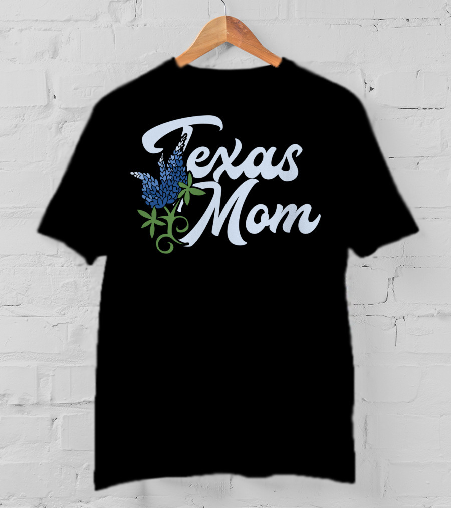 Texas Mom Texan Pride Texas Bluebonnets Texas59 T-Shirt