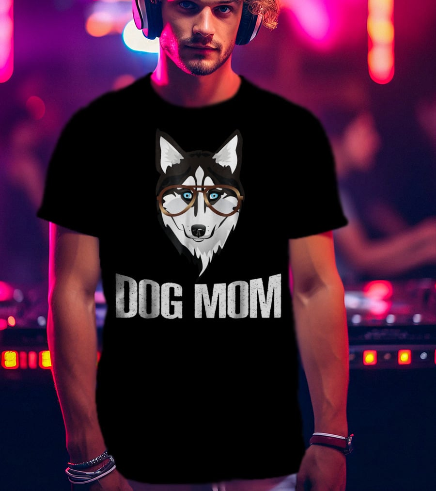 Dog Mom Funny Husky With Glasses T-Shirt