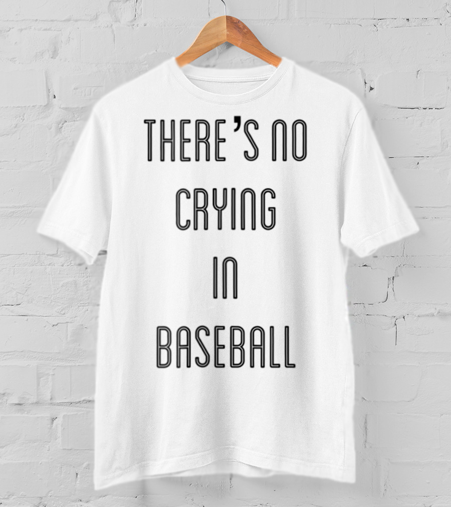 There's No Crying In Baseball Nana T-Shirt