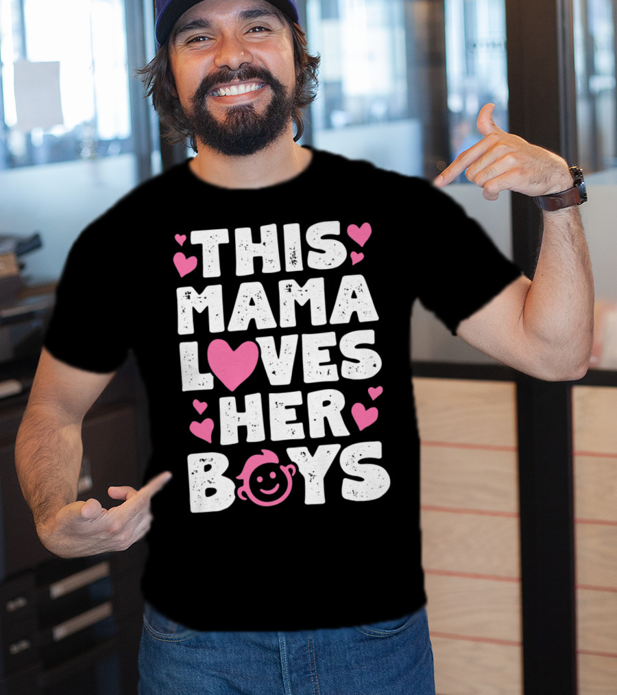 This Mama Loves Her Boys Heart Pink Face With Hearts T-Shirt