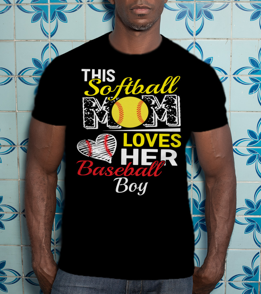 This Softball Mom Loves Her Baseball Boy T-Shirt