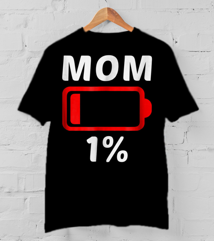MOM 1% Low Battery T-Shirt
