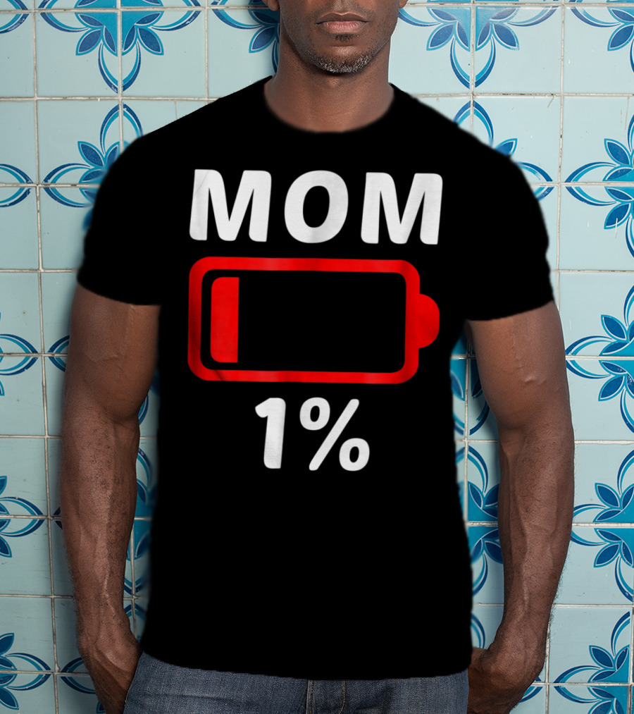 MOM 1% Low Battery T-Shirt