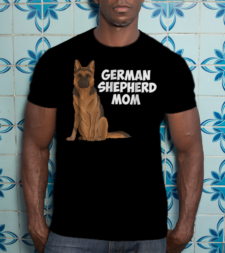 German Shepherd Mom Dog Lovers Birthday22 T-Shirt