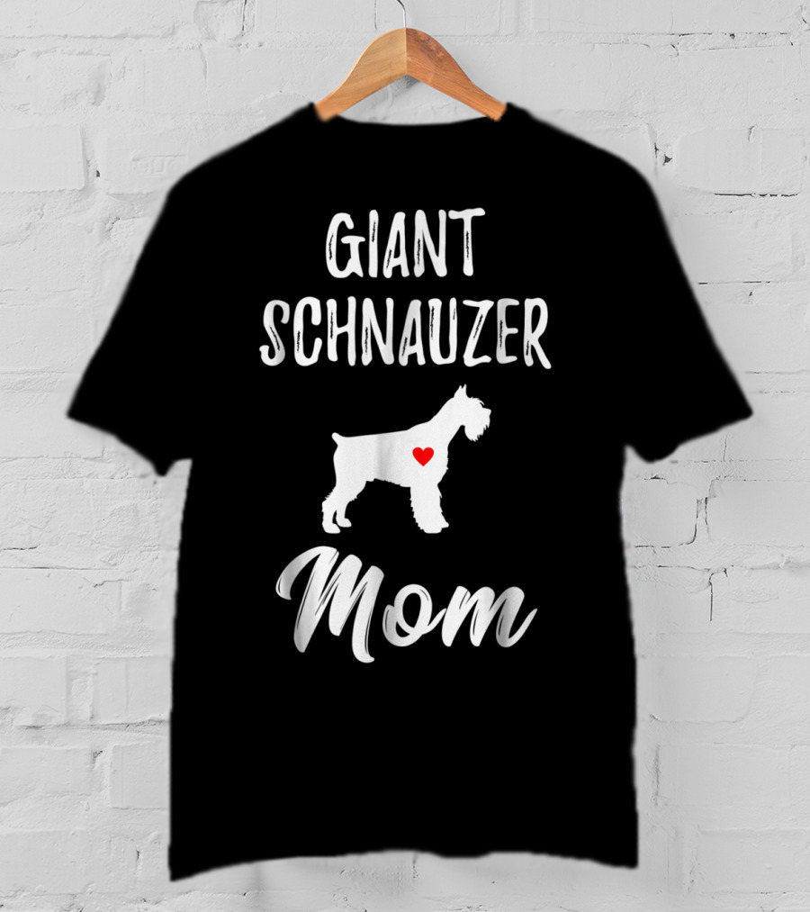 Giant Schnauzer Mom Giant Schnauzer Lover T-Shirt