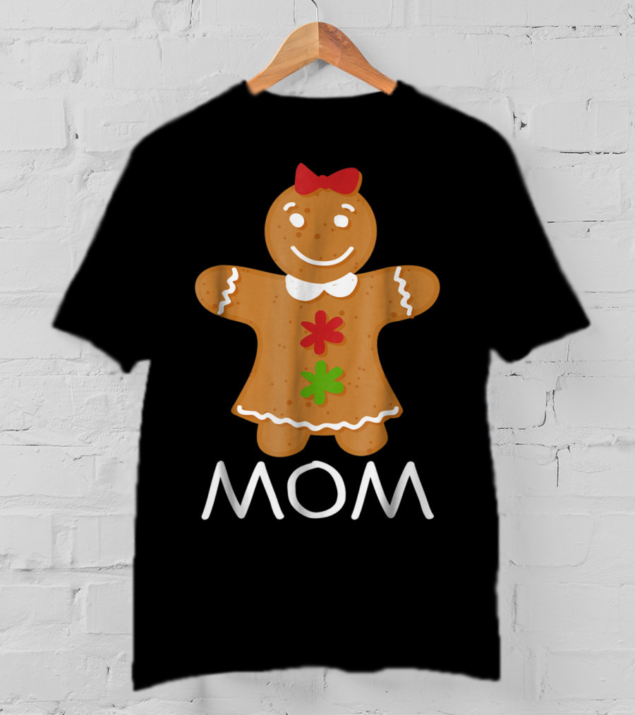 Gingerbread Mom Christmas Family Matching 69 T-Shirt