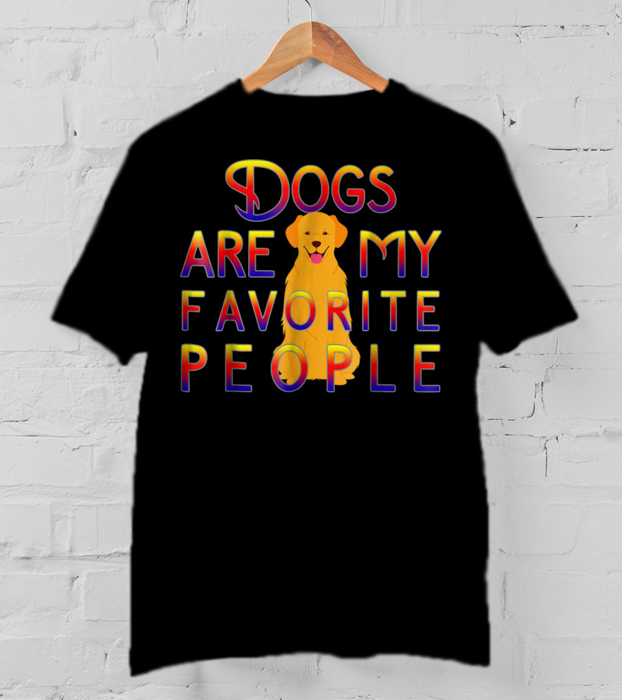 Golden Retriever Dogs Are My Favorite People T-Shirt