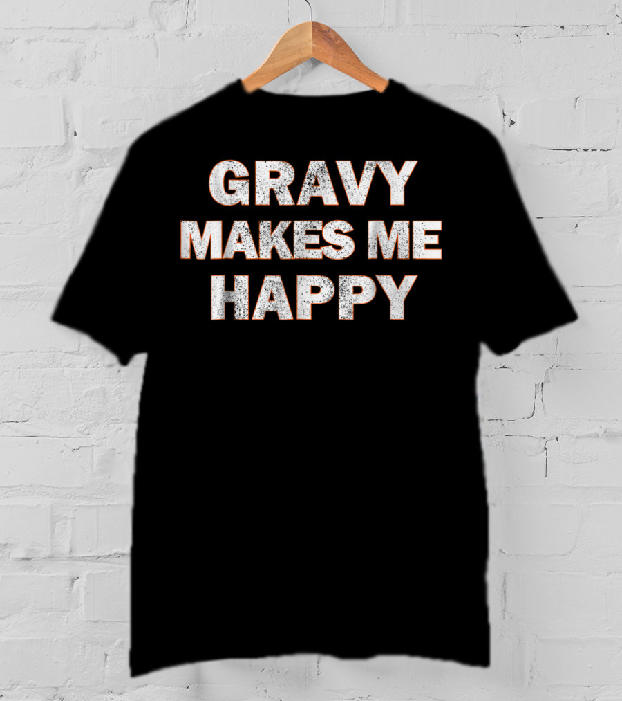 GRAVY MAKES ME HAPPY Funny Thanksgiving Kids66 T-Shirt