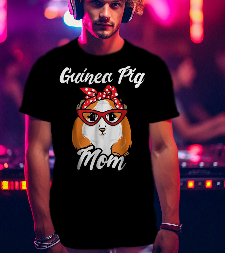 Guinea Pig Mom Mother Present Peruvian Pet Lover Gift T-Shirt