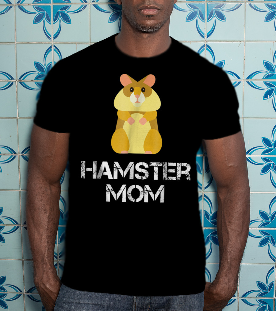Hamster Mom Hamster Owner Pet Lover Cozy Cuddly Animal Caregiver T-Shirt