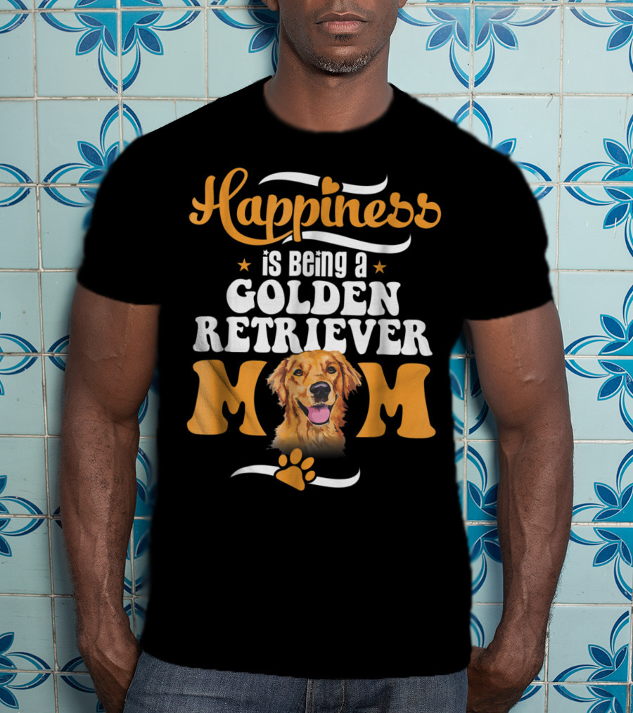Happiness Is Being A Golden Retriever Mom T-Shirt